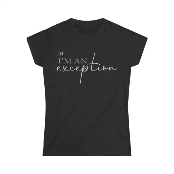 I'm an Exception softstyle t-shirt